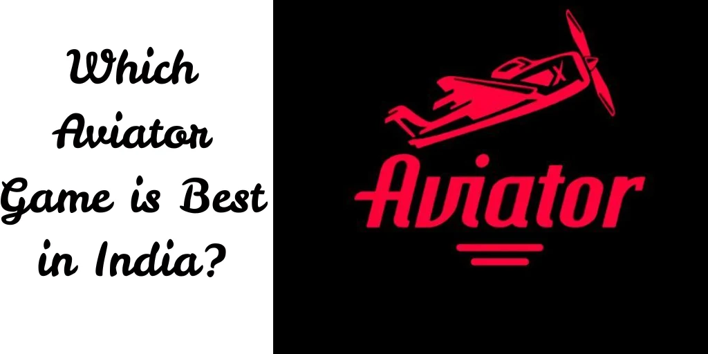 Which Aviator Game